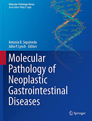 Buy Molecular Pathology of Neoplastic Gastrointestinal Diseases (Molecular Pathology Library) — BookShops.in