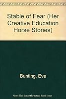 Stable of Fear (Her Creative Education Horse Stories) 0871913704 Book Cover
