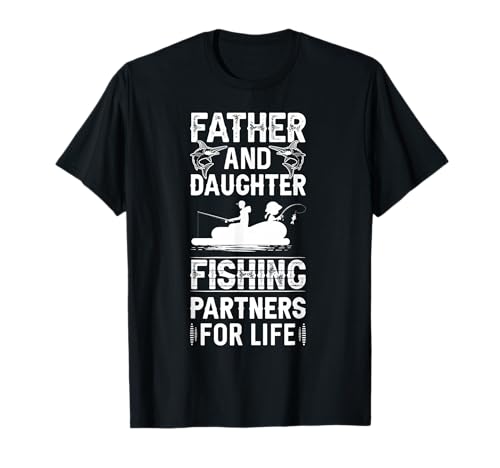Father and Daughter Fishing Partners For Life T-Shirt