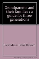 Grandparents and their families;: A guide for three generations B0007DZ6PY Book Cover