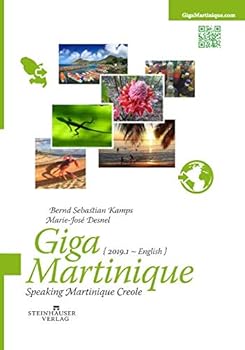 Paperback GigaMartinique: Speaking Martinique Creole Book