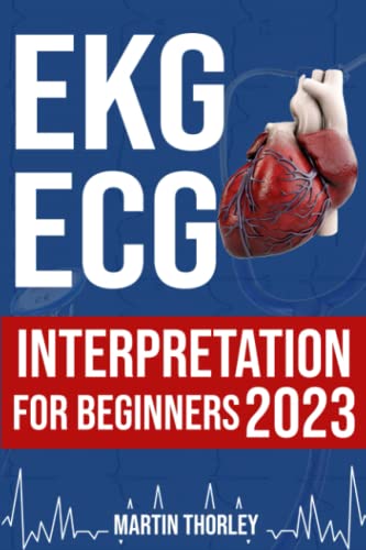 EKG/ECG Interpretation for Beginners 2023: A Complete Step-by-Step Guide for ...