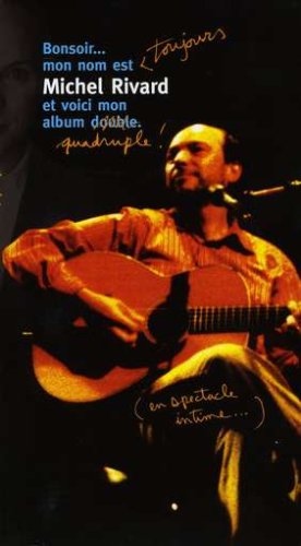 Bonsoir Mon Nom Est Toujours Michel Rivard Et Voic [Audio CD]