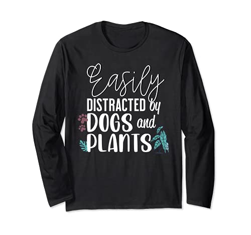 Easily distracted by dogs and plants Long Sleeve T-Shirt, Black