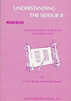 Understanding The Siddur 2: Special Readings Through the Jewish Year (Workbook) 0881251585 Book Cover