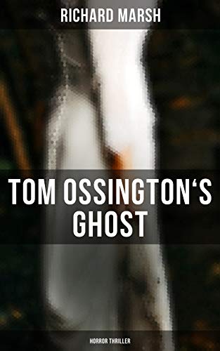 Télécharger Tom Ossington's Ghost (Horror Thriller) (English Edition) livre En ligne