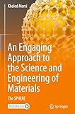 An Engaging Approach to the Science and Engineering of Materials: The SPHERE