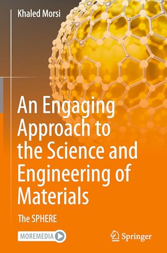 An Engaging Approach to the Science and Engineering of Materials: The SPHERE