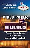 Video Poker Influencers: Shaping the Landscape of Video Poker (Video Poker Heaven)
