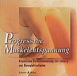 Progressive Muskelentspannung: Klassische Formelsammlung zur Lösung von Energieblockaden - Heike Owusu 