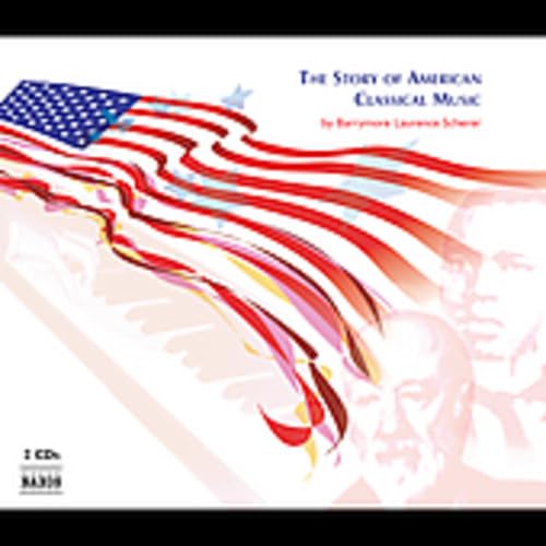 The Story Of American Classical Music