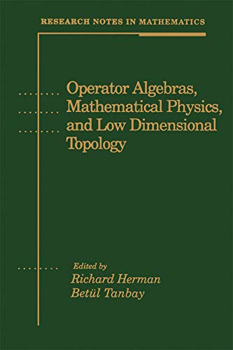 Operator Algebras, Mathematical Physics, and Low Dimensional Topology (Research Notes in Mathematics Book 5)