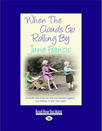 When the Clouds Go Rolling By