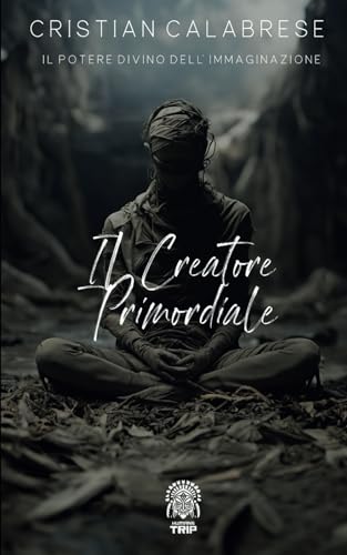 Il Creatore Primordiale: Il Potere Divino dell'Immaginazione
