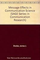 Message Effects in Communication Science (SAGE Series in Communication Research) 0803932243 Book Cover