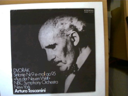 Dvorak - Sinfonie Nr.9 e-moll op.95 "Aus der Neuen Welt", Erscheinungsjahr 1976 NBC Symphony Orchestra New York, Arturo Toscanini,