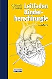 Leitfaden Kinderherzchirurgie - Christof Schmid, Boulos Asfour 