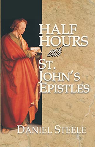 Half Hours with St. John's Epistles 088019586X Book Cover