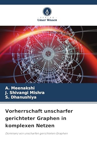 Vorherrschaft unscharfer gerichteter Graphen in komplexen Netzen: Dominanz von unscharfen gerichteten Graphen