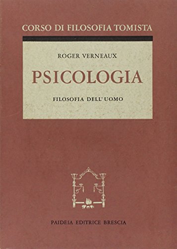 Psicologia. Corso di filosofia tomista