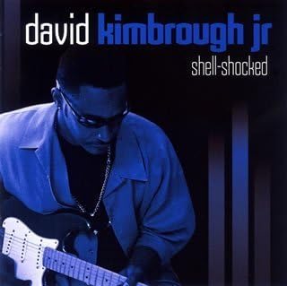 DAVID KIMBROUGH JR. - Shell-Shocked - Disque CD