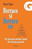 Burraco SÌ Burraco NO: Per chi non ne può fare a meno. Per chi non ne può più