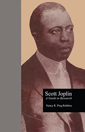 Scott Joplin: A Guide to Research (Routledge Music Bibliographies)