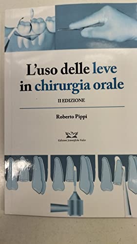 l'uso delle leve in chirurgia orale