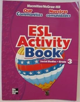 Paperback Our Communities ESL Activity Book Social Studies Grade 3 (Macmillan McGraw-Hill) Book