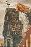 Walk a narrow bridge B0006BNNA2 Book Cover