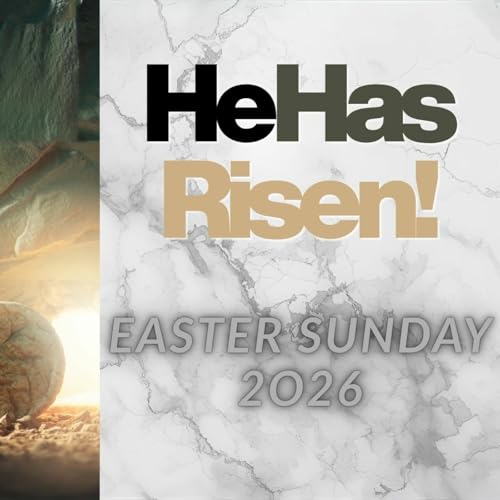 Episode 275: Easter Sunday - Pastor Kyle Horton
