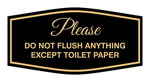Fancy Please Do Not Flush Anything Except Toilet Paper Sign | Easy Installation | Restroom Signs (Black/Gold) - Small (1 Pack)