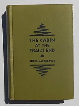Hardcover The Cabin at the Trail's End Book
