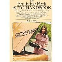 The feminine fix-it auto handbook 044801033X Book Cover