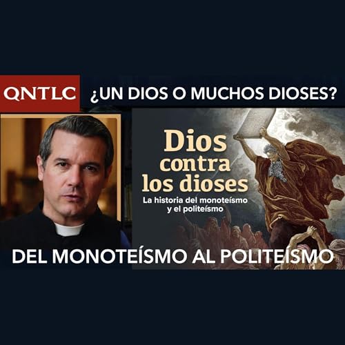 Del MONOTE&Iacute;SMO al POLITE&Iacute;SMO: el origen de los varios dioses