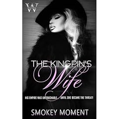 The Kingpin's Wife Audiobook By Smokey Moment cover art