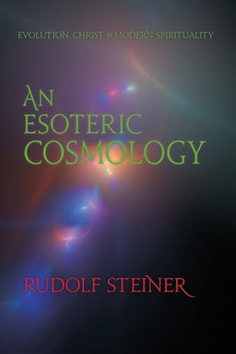 An Esoteric Cosmology: Evolution, Christ  Modern Spirituality (CW 94) (English Edition)