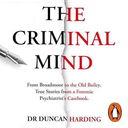 The Criminal Mind by Dr Duncan Harding episode artwork