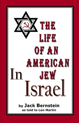 Jack BernsteinThe Life of an American Jew in Israel: Benjamin H. Freedman-in His Own Words