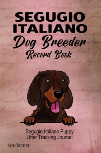 Segugio Italiano Dog Breeder Record Book: Segugio Italiano Puppy Litter Tracking Journ