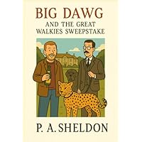 Big Dawg and the Great Walkies Sweepstake