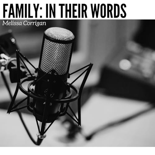 Exploration of Family: In Their Words