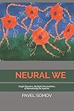 Neural We: Single Neurons, Multiple Personalities & Redefining the Species