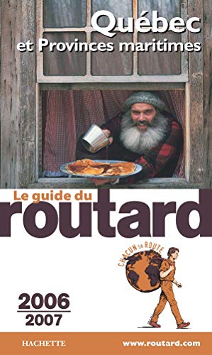 Québec et Provinces maritimes, Edition 2006-2007