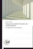  Freud et la d??t??rmination du pathologique: Les r??gimes de la vie psychique by Alejandro Bilbao (2012-08-29)