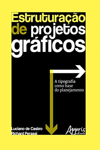 Estruturação de Projetos Gráficos: A Tipografia como Base do Plan...