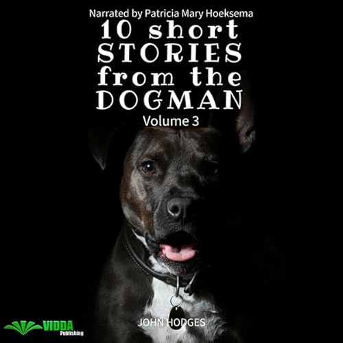 Power of the Dog: 10 Short Stories from the Dogman, Vol. 3 Audiolivro Por John Hodges capa