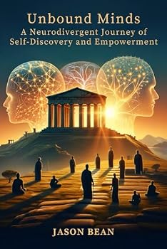 Paperback Unbound Minds: A Neurodivergent Journey of Self-Discovery and Empowerment Book