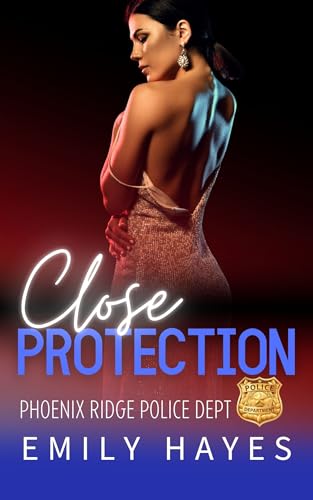 Close Protection: A Lesbian/Sapphic Romance (Phoenix Ridge Police Department Book 1)
