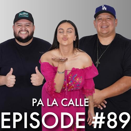 Pa LA Calle Ep #89 | So Sensitive